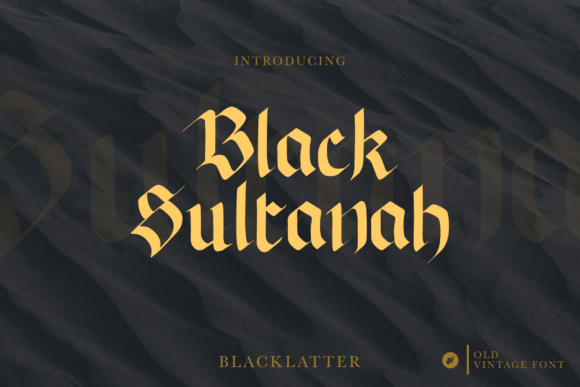 Black Sultanah: A Timeless Font for Dramatic and Traditional Designs