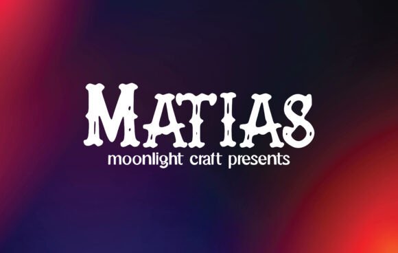 Matias: A Font That Elevates Your Creative Projects